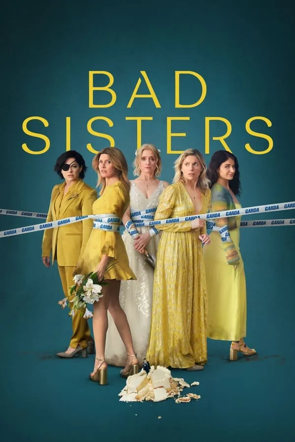 Bad Sisters None