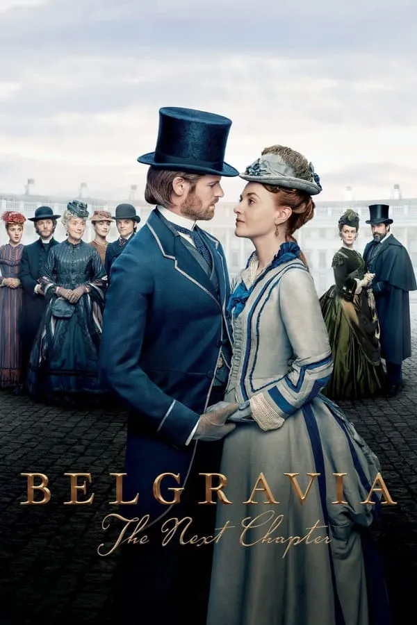 Belgravia: The Next Chapter None